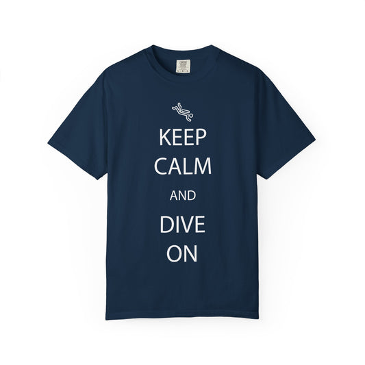 Keep Calm and Dive On Tshirt