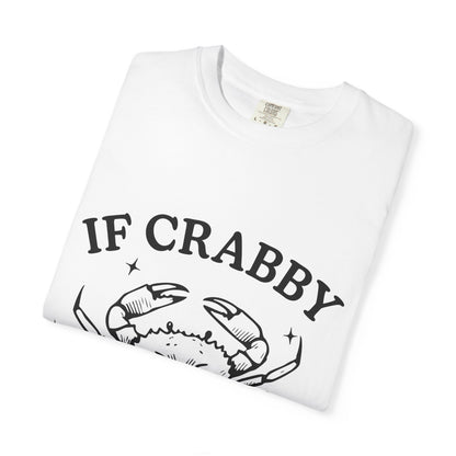 If Crabby Tshirt