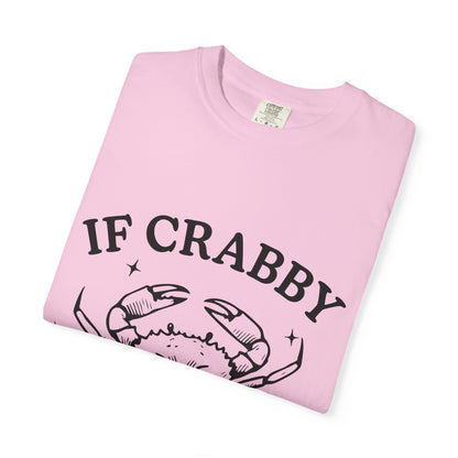 If Crabby Tshirt