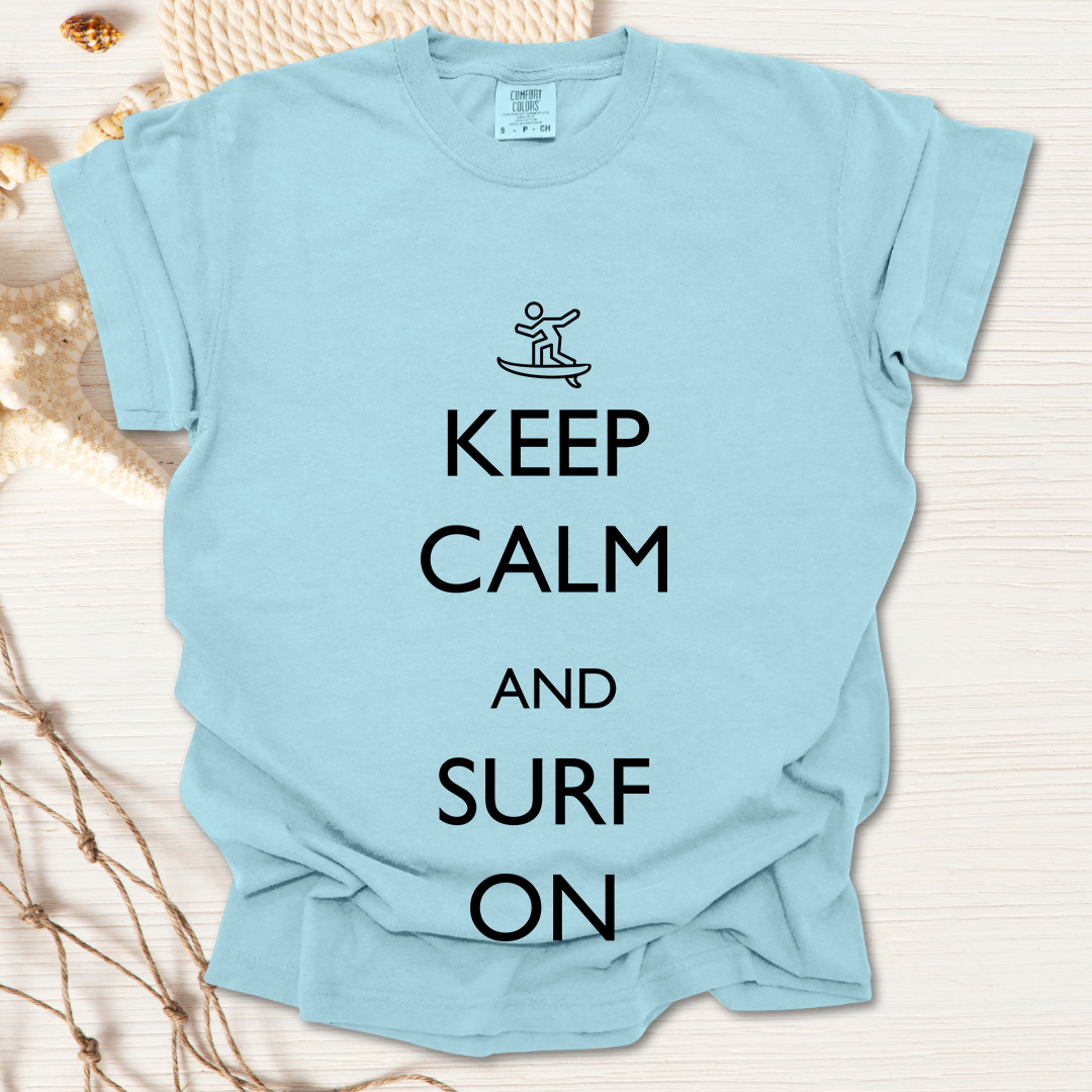 Keep Calm and Surf On Tshirt