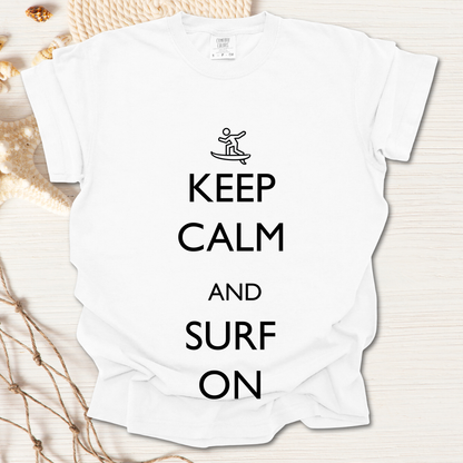 Keep Calm and Surf On Tshirt
