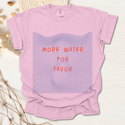 More Water Por Favor Tshirt